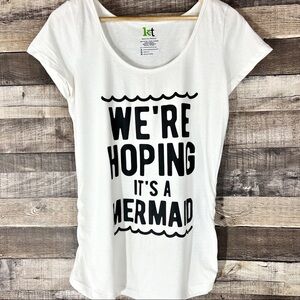 We’re Hoping it’s a‎ Mermaid Maternity T-Shirt